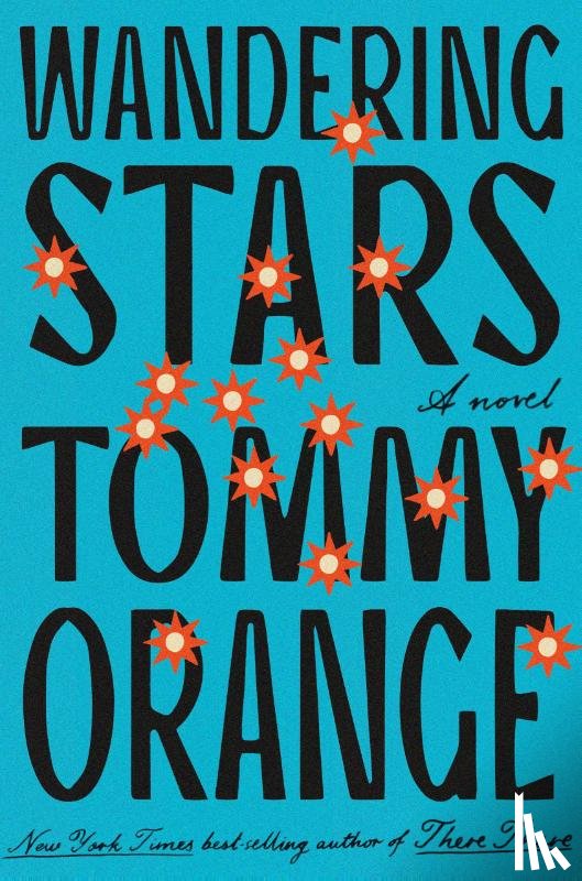 Orange, Tommy - Wandering Stars