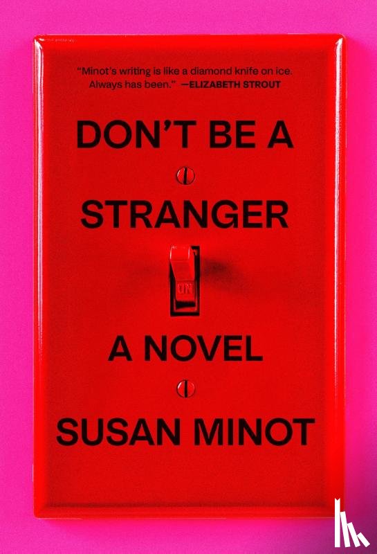 Minot, Susan - Minot, S: Don't Be a Stranger