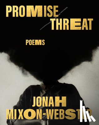 Mixon-Webster, Jonah - Promise/Threat