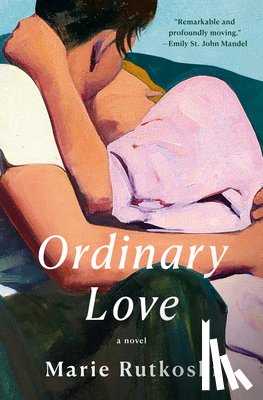 Rutkoski, Marie - Ordinary Love