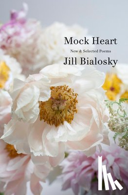 Bialosky, Jill - Mock Heart