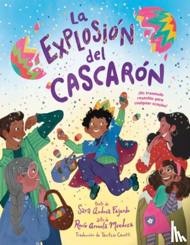 Fajardo, Sara Andrea, Mendoza, Rocio Arreola - La explosion del cascaron (Crack Goes the Cascaron Spanish Edition)
