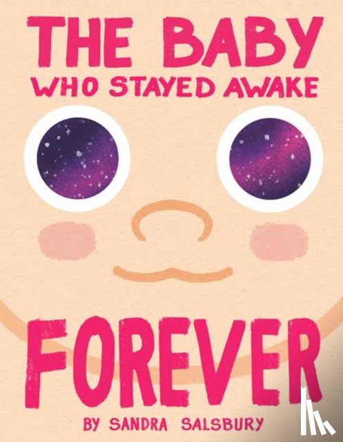 Salsbury, Sandra - The Baby Who Stayed Awake Forever