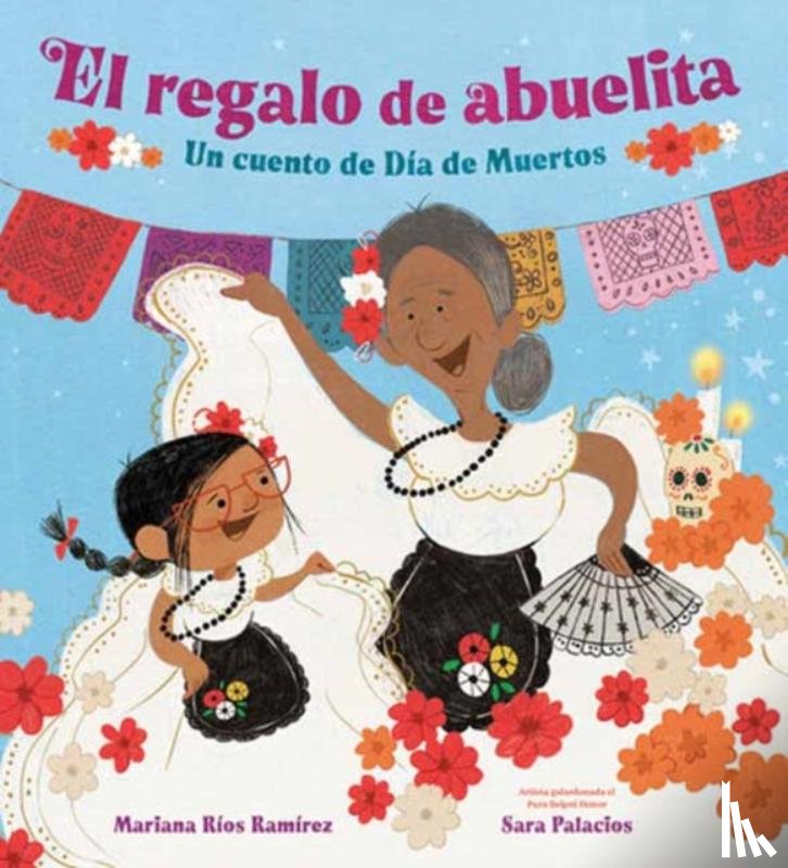 Ramirez, Mariana Rios, Palacios, Sara - El regalo de abuelita (Abuelita's Gift Spanish Edition)