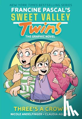 Pascal, Francine - Sweet Valley Twins: Three's a Crowd: (A Graphic Novel)