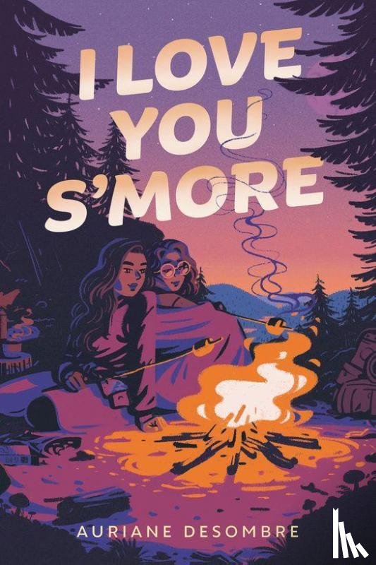 Desombre, Auriane - I Love You S'more