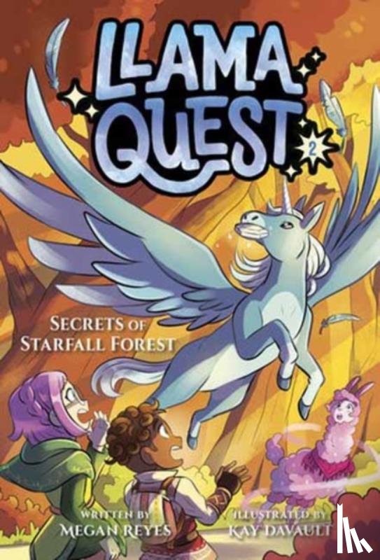 Reyes, Megan, Davault, Kay - Llama Quest #2: Secrets of Starfall Forest
