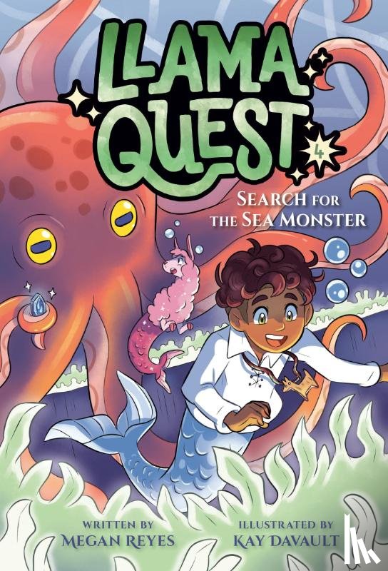 Reyes, Megan, Davault, Kay - Llama Quest #4: Search for the Sea Monster