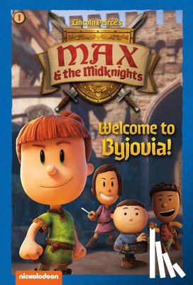 Random House - Welcome to Byjovia!: Book 1 (Nickelodeon: Max & the Midknights)
