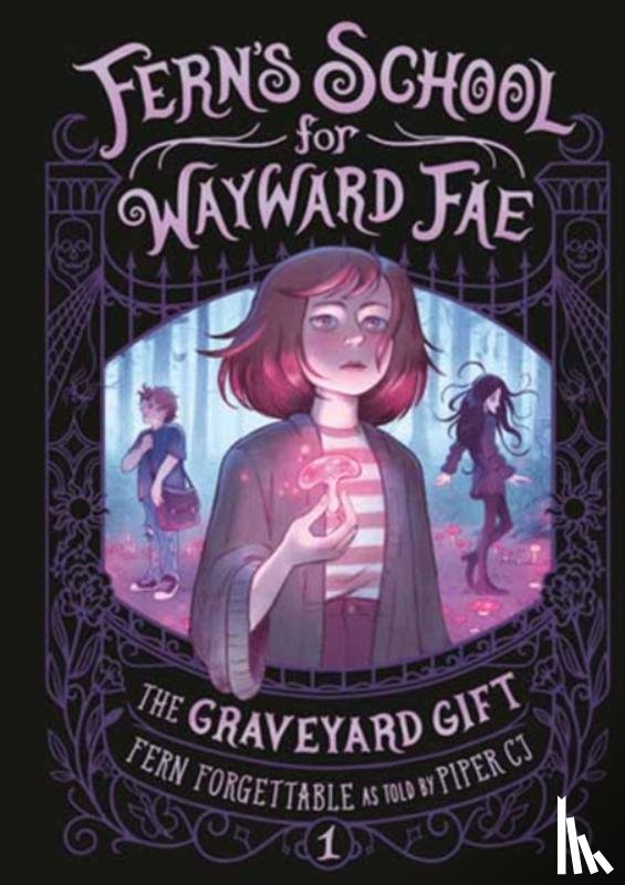 Forgettable, Fern, C.J., Piper - The Graveyard Gift