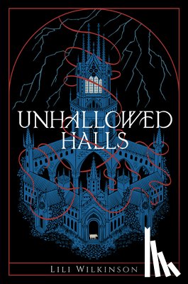 Wilkinson, Lili - Unhallowed Halls
