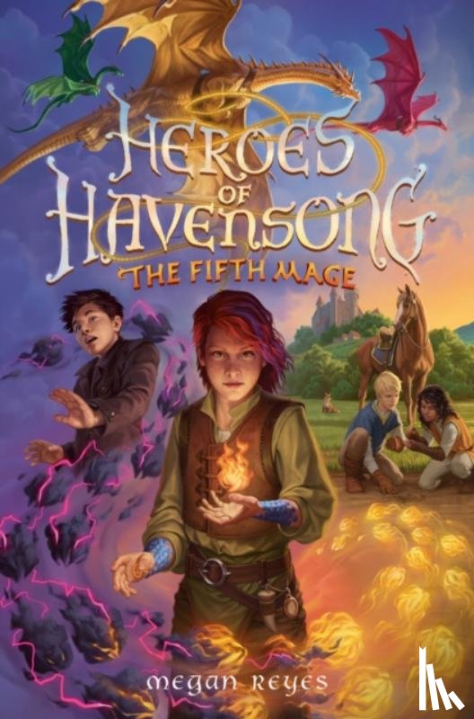 Reyes, Megan - Heroes of Havensong: The Fifth Mage