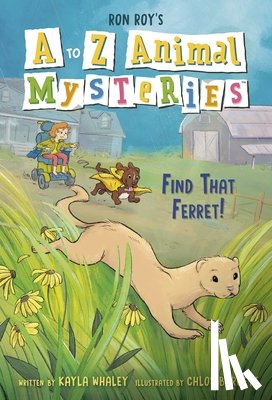 Roy, Ron, Whaley, Kayla - A to Z Animal Mysteries #6: Find That Ferret!