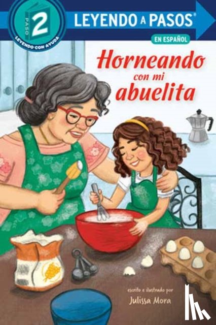 Mora, Julissa - Horneando con mi abuelita (Baking with Mi Abuelita Spanish Edition)