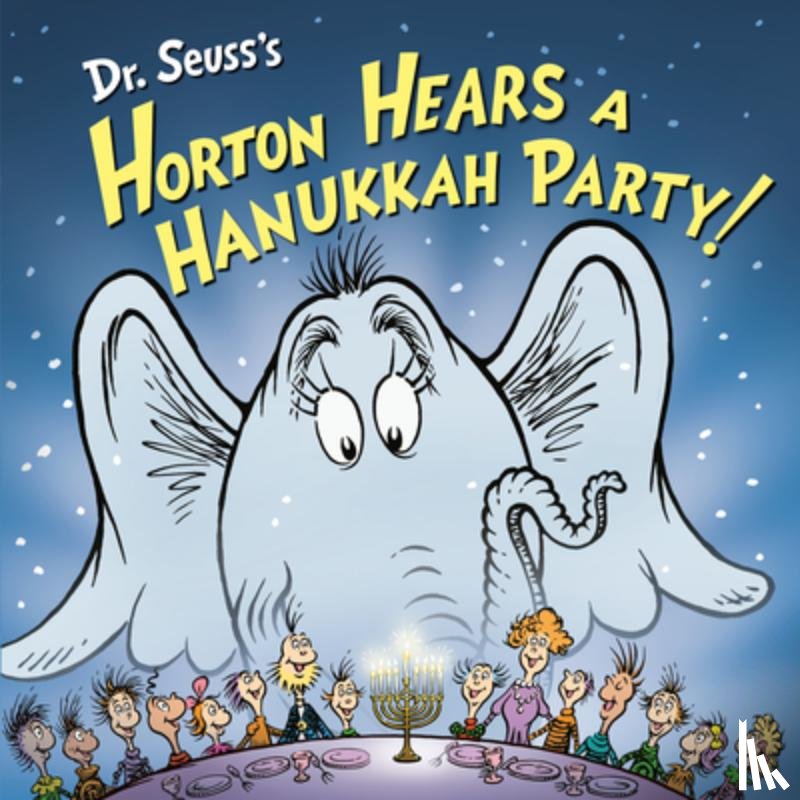 Kimmelman, Leslie - Horton Hears a Hanukkah Party!