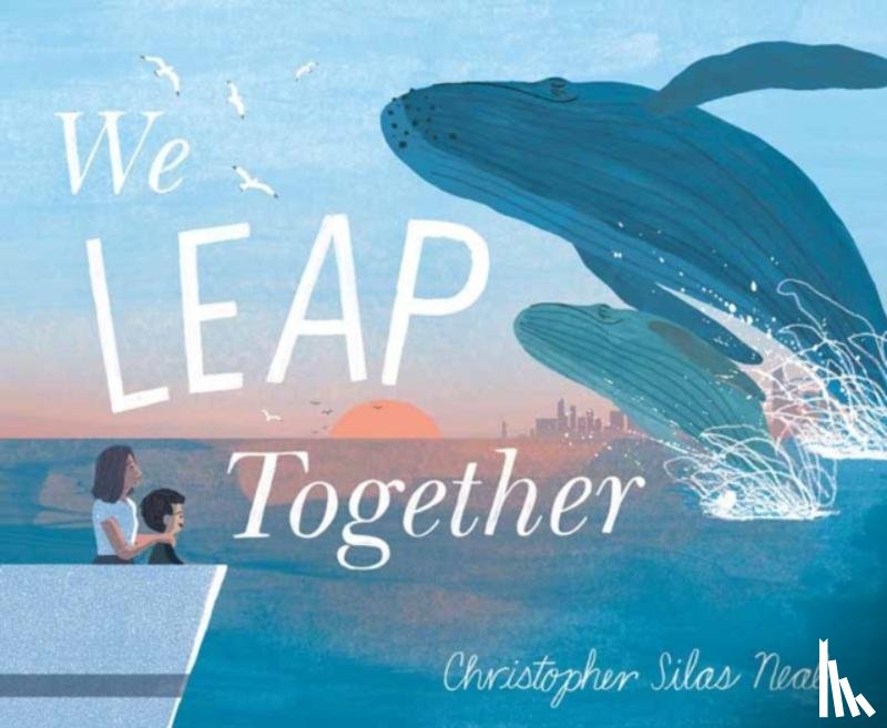Neal, Christopher Silas - We Leap Together