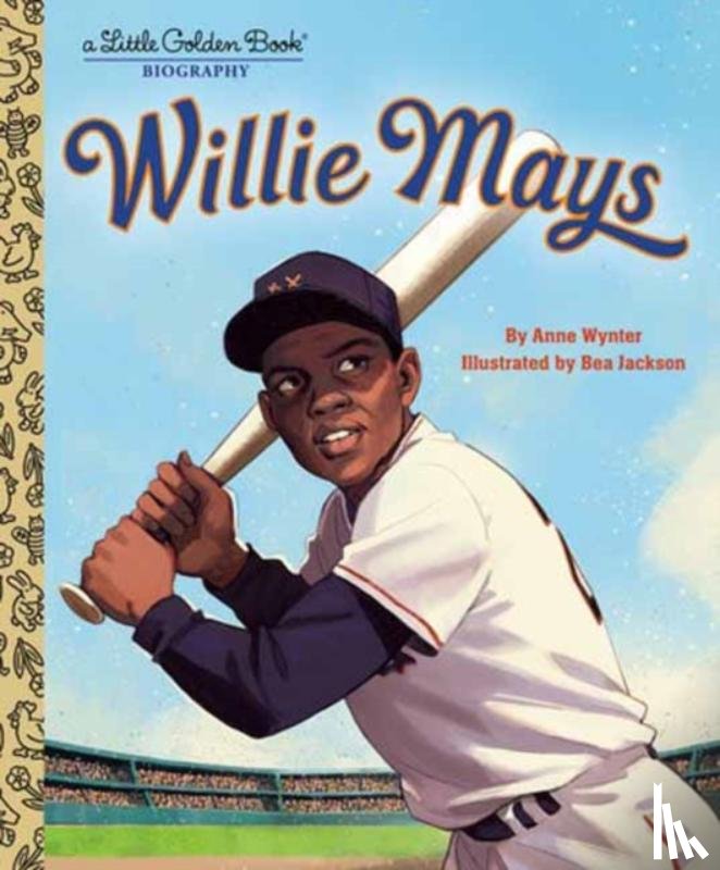 Wynter, Anne, Jackson, Bea - Willie Mays: A Little Golden Book Biography