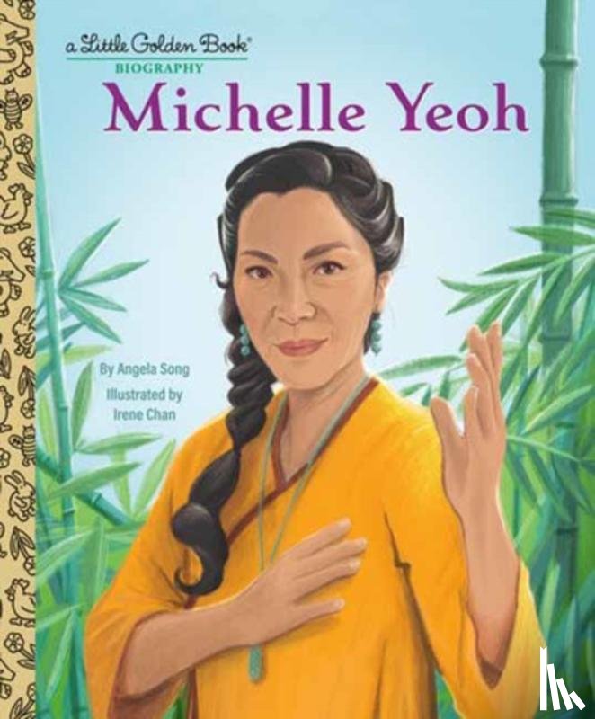 Song, Angela, Chan, Irene - Michelle Yeoh: A Little Golden Book Biography