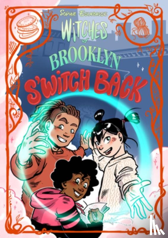 Escabasse, Sophie - Witches of Brooklyn: S'Witch Back