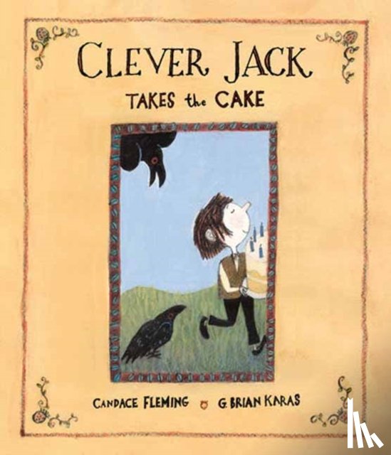 Fleming, Candace, Karas, G. Brian - Clever Jack Takes the Cake