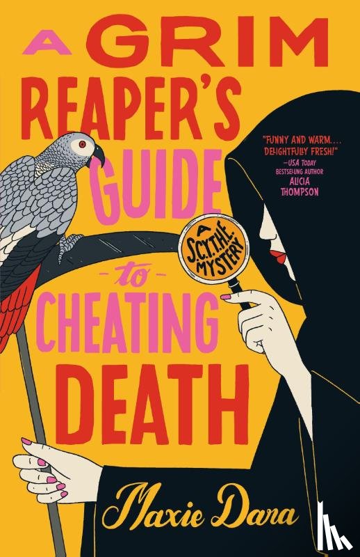 Maxie, Dara - A Grim Reaper's Guide to Cheating Death