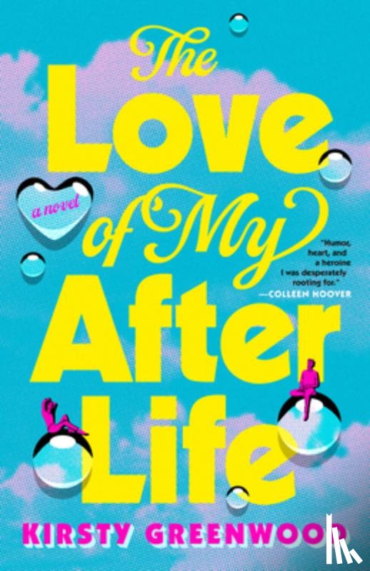 Greenwood, Kirsty - Greenwood, K: Love of My Afterlife: A GMA Book Club Pick