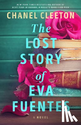 Cleeton, Chanel - The Lost Story of Eva Fuentes