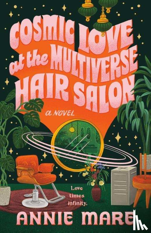 Mare, Annie - Cosmic Love at the Multiverse Hair Salon