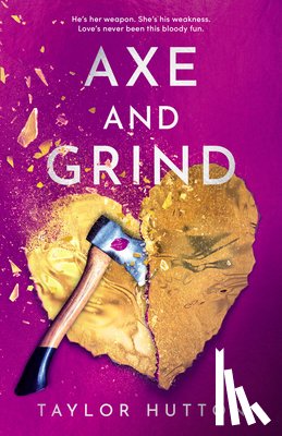 Hutton, Taylor - Axe and Grind