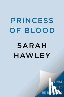 Hawley, Sarah - Princess of Blood