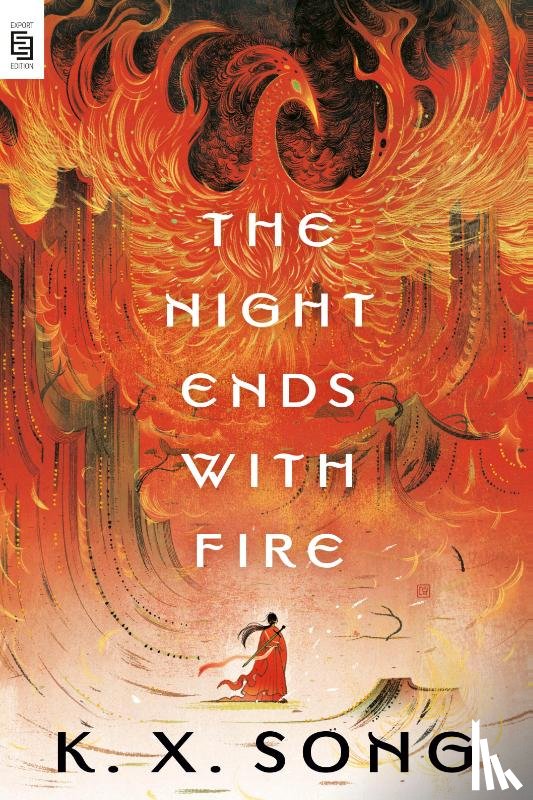 Song, K. X. - The Night Ends with Fire