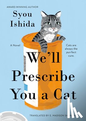 Ishida, Syou - Ishida, S: We'll Prescribe You a Cat