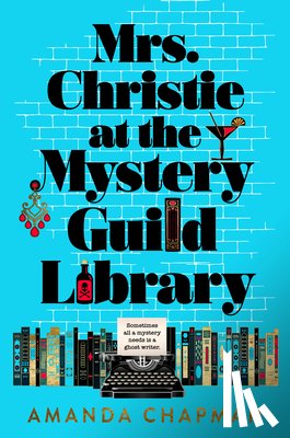Chapman, Amanda - Mrs. Christie at the Mystery Guild Library