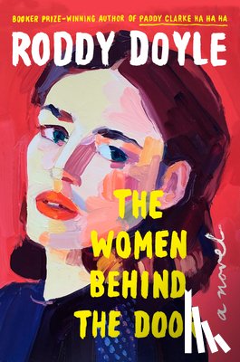 Doyle, Roddy - The Women Behind the Door
