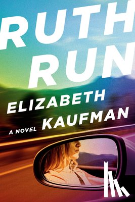 Kaufman, Elizabeth - Ruth Run