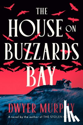 Murphy, Dwyer - The House on Buzzards Bay