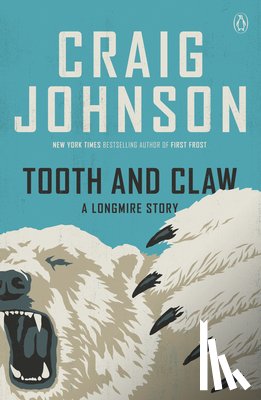 Johnson, Craig - Tooth and Claw: A Longmire Story