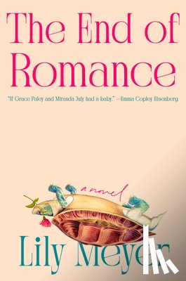 Meyer, Lily - The End of Romance