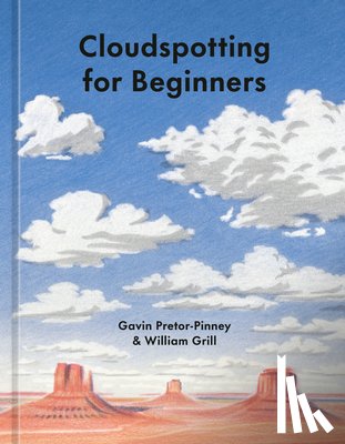 Grill, William - Cloudspotting for Beginners