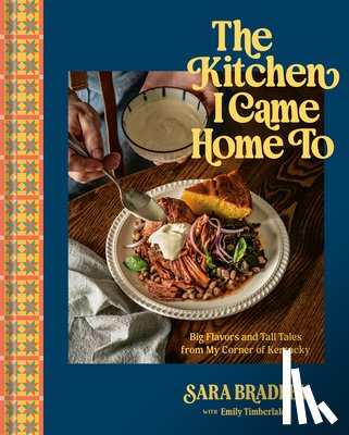 Bradley, Sara, Timberlake, Emily - The Kitchen I Came Home To