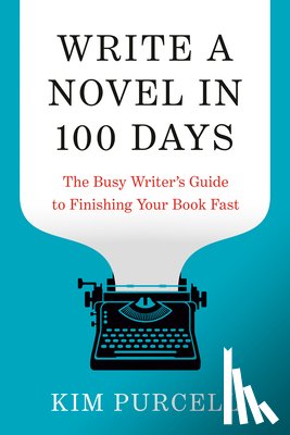 Purcell, Kim - Write a Novel in 100 Days