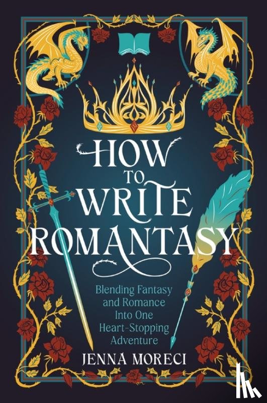 Moreci, Jenna - How to Write Romantasy