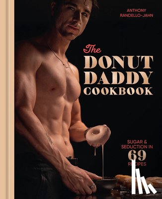 Randello-Jahn, Anthony - The Donut Daddy Cookbook