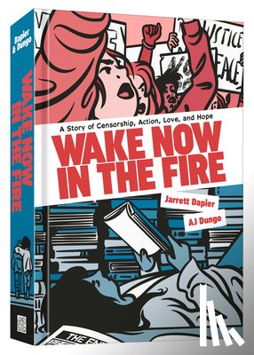 Dapier, Jarrett, Dungo, A.J. - Wake Now in the Fire