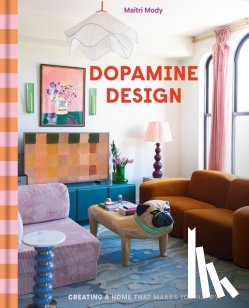 Mody, Maitri - Dopamine Design