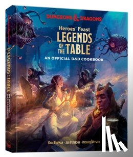 Peterson, Jon, Newman, Kyle - Heroes' Feast Legends of the Table (Dungeons & Dragons)