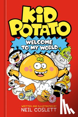 Coslett, Neil - Kid Potato: Welcome to My World