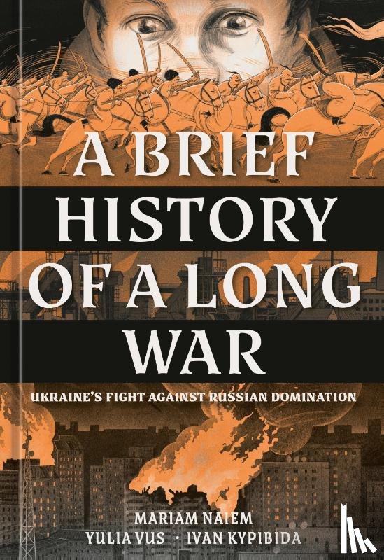 Naiem, Mariam, Vus, Yulia - A Brief History of a Long War