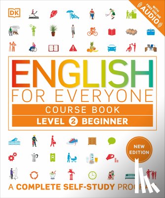 DK - English for Everyone Course Book Level 2 Beginner: A Complete Self-Study Program
