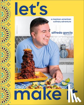 Garcia, Author Alfredo - Let's Make It!